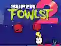 Logħba Super Fowlst 2 onlajn Logħba Super Fowlst 2 onlajn