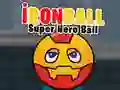 Logħba Ball tal-Ħadid: Ball Super Hero onlajn