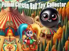 Logħba Kollettur ta' Giocattoli Pomni Circus Ball onlajn Logħba Kollettur ta' Giocattoli Pomni Circus Ball onlajn