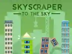 Logħba Skyscraper lejn is-Sema onlajn