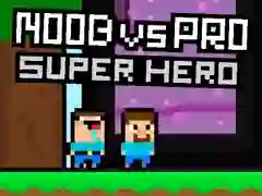 Logħba Noob kontra Pro Superhero onlajn