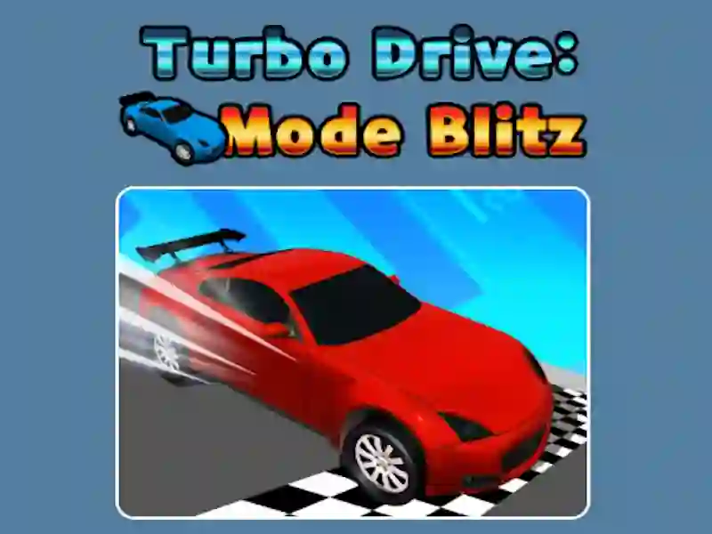 Logħba Turbo Drive Mode Blitz onlajn