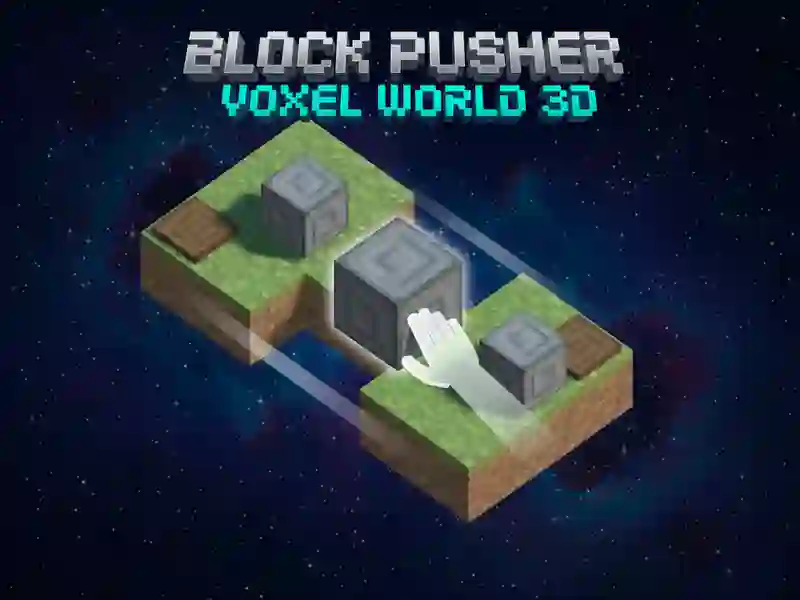 Logħba Blokk Pusher Voxel Dinja 3D onlajn