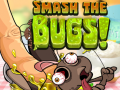 Logħba Smash The Bugs  onlajn