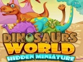 Logħba Miniaturi moħbija tad-dinja tad-dinozauri onlajn