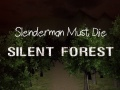 Logħba Slenderman Irid Imut: Foresta Silenzjuża onlajn