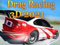 Logħba Drag Racing 3D 2021 onlajn