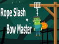 Logħba Rope Slash Bow Master  onlajn