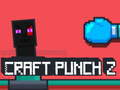Logħba Craft Punch 2 onlajn