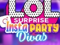 Logħba LOL Surprise Insta Party Divas onlajn