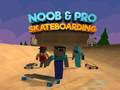 Logħba Noob u Pro Skateboarding onlajn