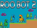 Logħba Roo Bot 2 onlajn