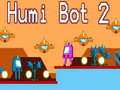 Logħba Humi Bot 2 onlajn