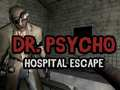 Logħba Irkupru mill-isptar Dr. Psycho onlajn