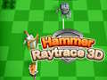 Logħba Hamer Raytrace 3D onlajn