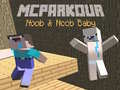 Logħba MCParkour Noob u Noob Tifel onlajn