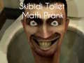 Logħba Ragel Matematika ta 'Skibidi Toilet onlajn