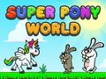 Logħba Dinja super Pony onlajn