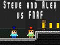 Logħba Steve u Alex kontra Fnaf onlajn